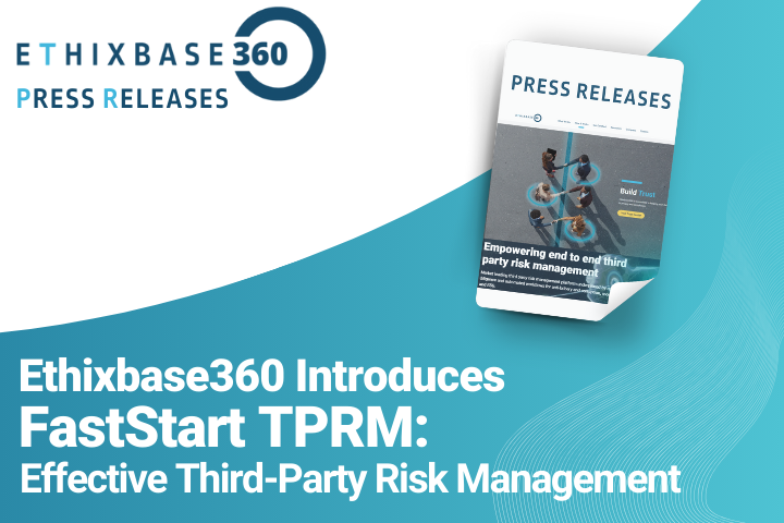 Ethixbase360 Introduces FastStart TPRM: Effective third-party risk ...