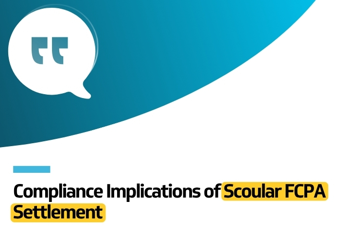 Complaince Implications of Scoular FCPA Settlement